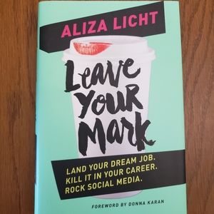 Leave Your Mark by Aliza Light